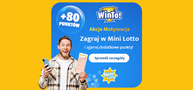 Akcja Motywacja - Mini Lotto (WinTo! i Podstrona MiniLotto)